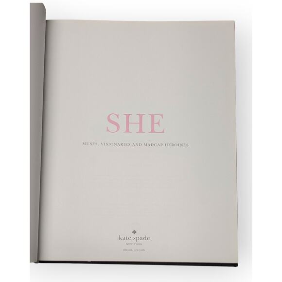 Kate Spade, New York: SHE: Muses, Visionaries And Madcap Heroines EUC - Picture 5 of 13